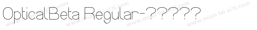 OpticalBeta Regular字体转换